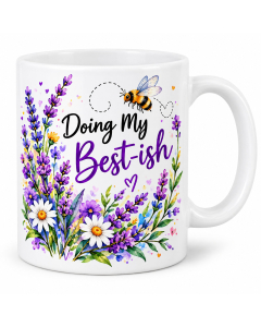 Funny Floral Bee Mug – Doing My Best-ish Coffee Mug Gift for Her