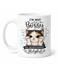 Funny cat lover mug with I’m Not Bossy I’m Aggressively Helpful design on a white ceramic coffee mug