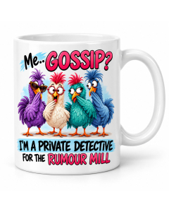 Funny gossip mug with colourful cartoon birds and Me Gossip? I’m a private detective for the rumour mill quote