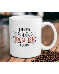 IDGAF mug