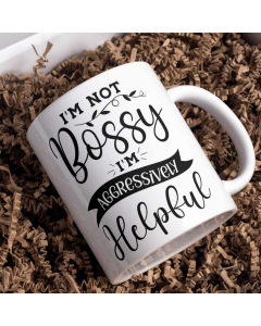 Funny Bossy Mug – Aggressively Helpful Quote