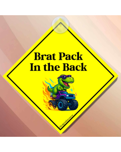 brat pack in the back funny kids car sign with dinosaur monster truck