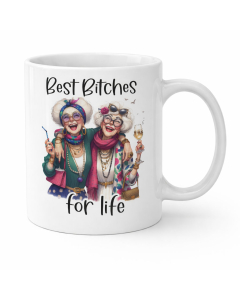 Front view of funny best friend mug with Best Bitches for Life design on white ceramic mug