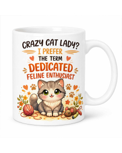 Funny cat lady coffee mug with Dedicated Feline Enthusiast kitten design on white background