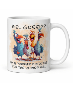 Funny gossip mug with colourful cartoon birds and Me Gossip? I’m a private detective for the rumour mill quote