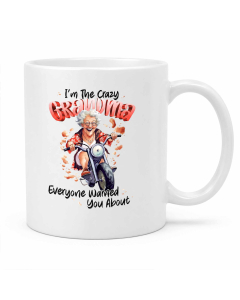 Funny grandma mug with Crazy Grandma Everyone Warned You About design on a white ceramic coffee mug