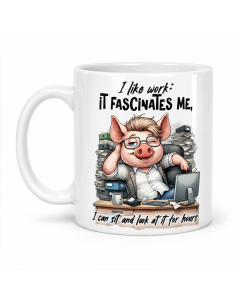 Funny office mug with I like work quote and cheeky pig character on a white ceramic coffee mug