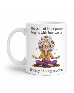Funny rude Not My F#cking Problem coffee mug with meditating woman design on a white background.