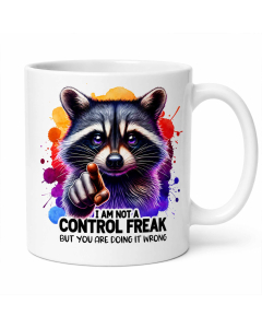 Funny sarcastic control freak raccoon mug with colourful artwork and quote on white background