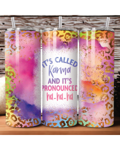 It’s Called Karma 20oz skinny tumbler with pastel colours and leopard print design