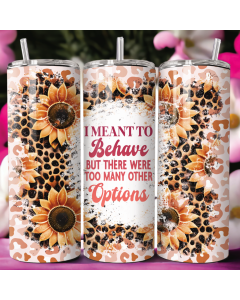 Meant to Behave 20oz Skinny Tumbler Funny Gift