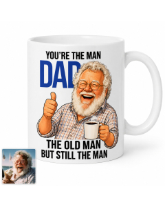 Personalised funny Dad photo mug with cartoon-style older man design and wording You&rsquo;re the Man Dad The Old Man But Still The Man