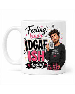 Rude coffee mug gift for him with Feeling kinda IDGAF-ish today male character design