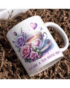 You Are a Tea-riffic Mum Floral Tea Cup Mug